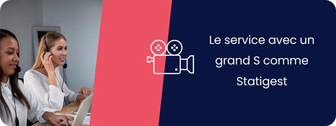 Le service avec un grand S comme Statigest